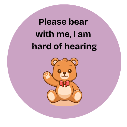 Bear with me hearing badge